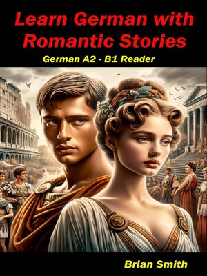 cover image of Learn German with Romantic Stories